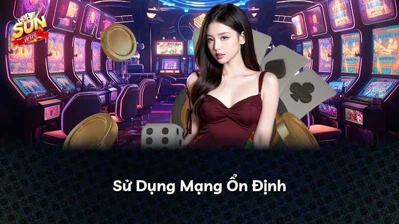Sử Dụng Mạng Ổn Định