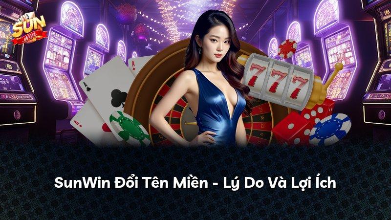 SunWin Đổi Tên Miền - Lý Do Và Lợi Ích