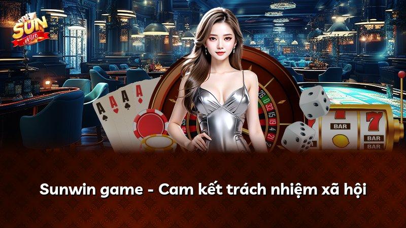 Sunwin game - Cam kết trách nhiệm xã hội
